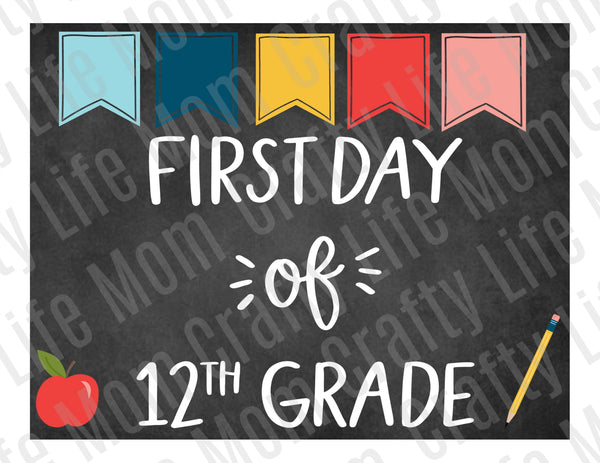 First Day of 12th Grade Sign Printable