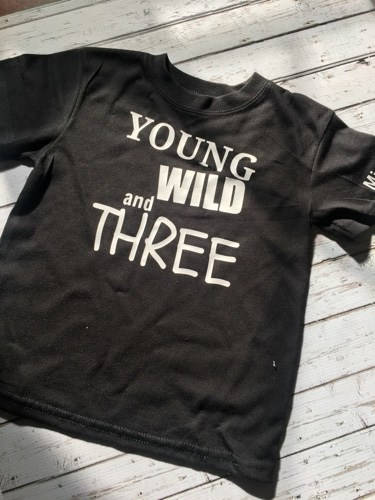 Young Wild & Three,cute shirt